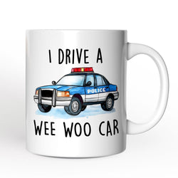 Funny Police Personalized Mug, I Drive a Wee Woo Car Gift With Custom Name