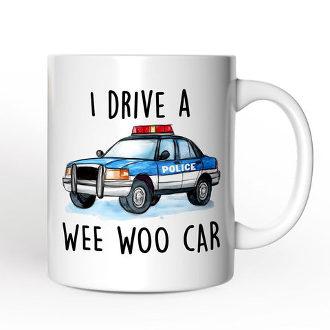 Funny Police Personalized Mug, I Drive a Wee Woo Car Gift With Custom Name