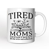 Tired Moms Department Personalized Mug, Relatable Gift For Mom With Custom Name