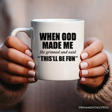 When God Made Me Christian Personalized Mug, Funny Faith Gift with Custom Name