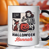 It’s Never Too Early for Halloween Personalized Mug, Funny Retro Gift with Custom Name