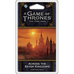 A Game of Thrones LCG 2nd Edition: Across the Seven Kingdoms