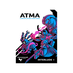 ATMA: A Roleplaying Card Game - Interlude I
